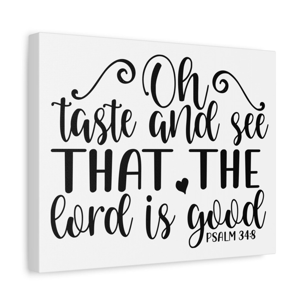 Scripture Canvas Oh Taste And See That Psalm 34:8 Christian Wall Art Bible